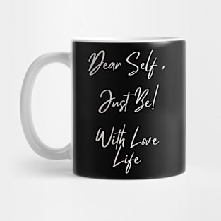 Self Love Reminder Mug